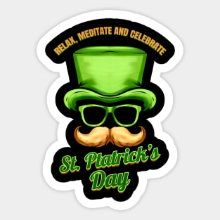 Green Hat Says Relax, Meditate And Celebrate St Patricks Day Sticker